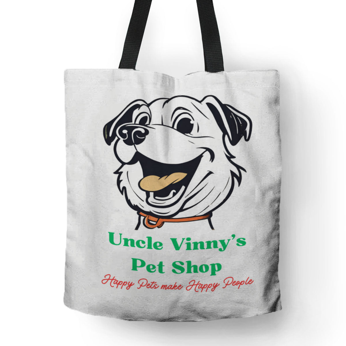 Uncle Vinny’s Pet Shop Tote Bag – "Happy Pets Make Happy People" | Eco-Friendly, Stylish & Reusable 🐶🐾.