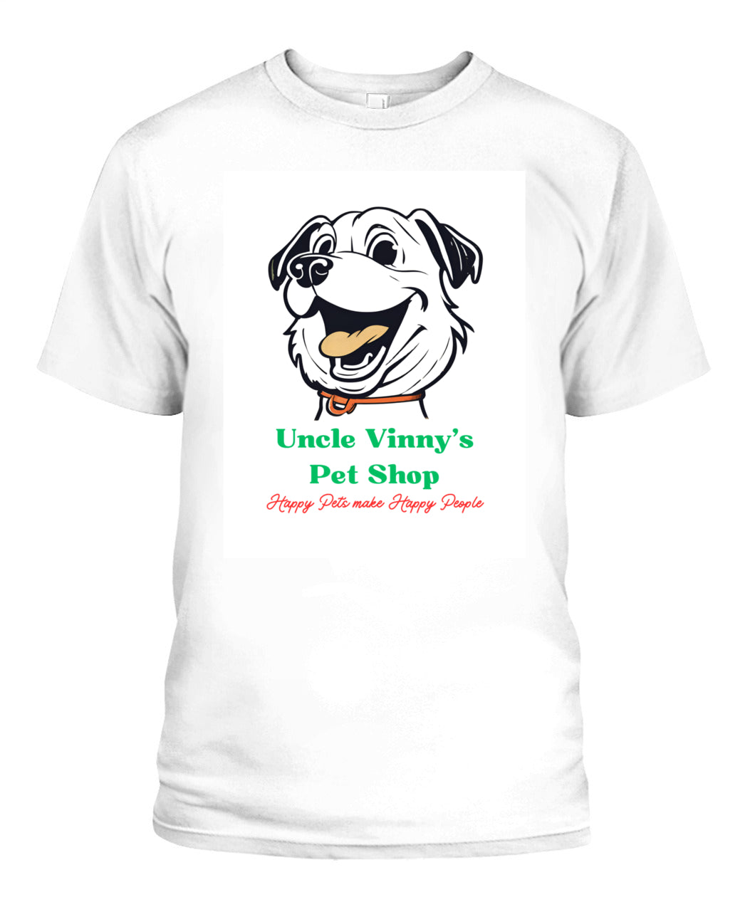 Uncle Vinny’s Pet Shop T-Shirt – "Happy Pets Make Happy People" | 100% Cotton, Comfortable & Stylish 🐶🐾.